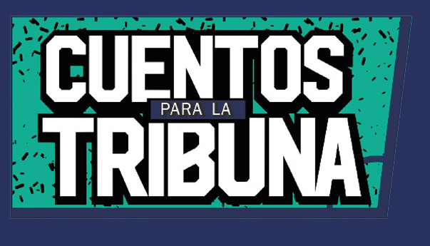 Cuentos para la Tribuna